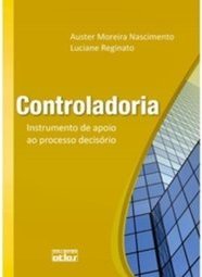 CONTROLADORIA: Instrumento de Apoio ao Processo Decisório
