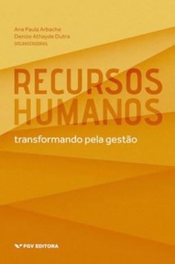 Recursos humanos: transformando pela gestão