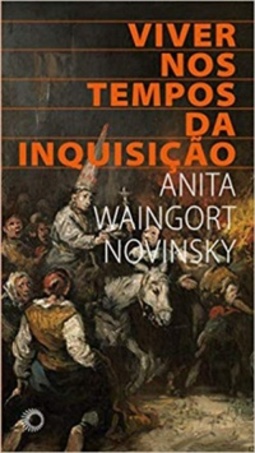 Viver nos Tempos da Inquisição