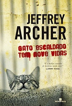 Gato Escaldado Tem Nove Vidas