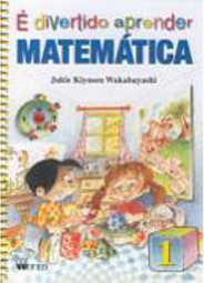 É Divertido Aprender Matemática - 1 série - 1 grau