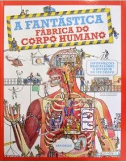 A FANTASTICA FABRICA DO CORPO HUMANO