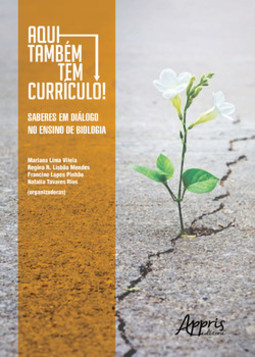 Aqui também tem currículo!: saberes em diálogo no ensino de biologia