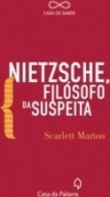 Nietzsche, Filósofo da Suspeita