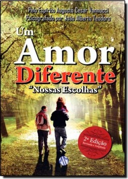 Um Amor Diferente - Col. Nossas Escolhas
