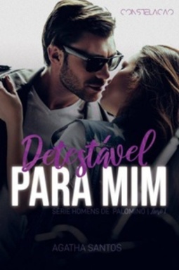 Detestável para Mim (Série Homens de Palomino #1)