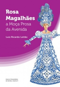 Rosa Magalhães (Acervo Universitário do Samba #4)