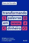 Transformando palavras em dinheiro