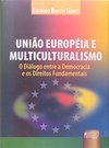 União Européia e Multiculturalismo
