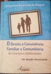 O direito à Convivência Familiar e Comunitária de Crianças e Adolescentes