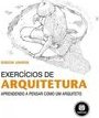 EXERCICIOS DE ARQUITETURA