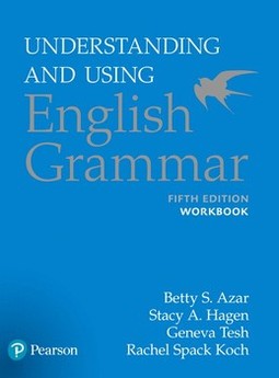 Understanding and using English grammar: workbook with answer key