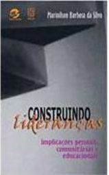 Construindo Lideranças: Implicações Pessoais, Comunitárias, Educ.