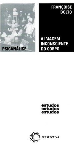 A Imagem Inconsciente do Corpo