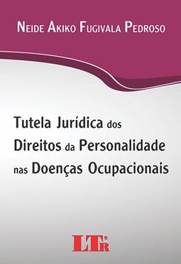 Tutela jurídica dos direitos da personalidade nas doenças ocupacionais