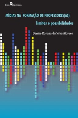 Mídias na formação de professores(as): limites e possibilidades