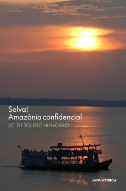 Selva! Amazônia Confidencial