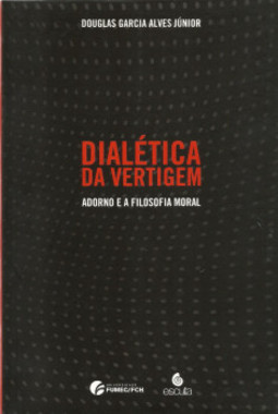 Dialética da vertigem: Adorno e a filosofia moral