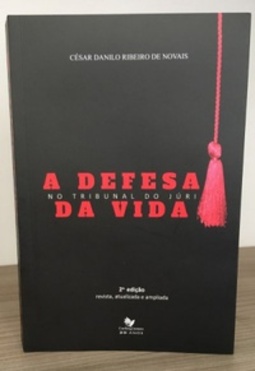 A Defesa da Vida no Tribunal do Júri