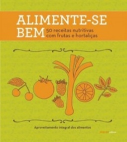 Alimente-se Bem: Alimentação Saudável (Alimente-se bem SESI)