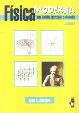 Física moderna para iniciados, interessados e aficionados