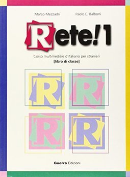 Rete!: Corso Multimediale D´Italiano per Stranieri Libro di Classe - 1