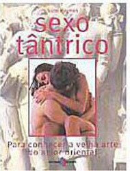 Sexo Tântrico: para Conhecer a Velha Arte do Amor Oriental - IMPORTADO