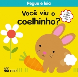 Você viu o coelhinho?