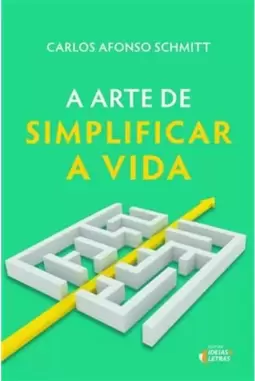 A arte de simplificar a vida