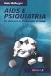 AIDS e Psiquiatria: um Guia para os Profissionais de Saúde
