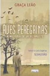 Aves Peregrinas: a História de um Retirante