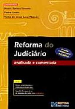 Reforma do Judiciário Analisada e Comentada