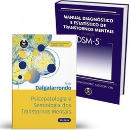 Kit Psicopatologia e Semiologia dos Transtornos Mentais + DSM-5