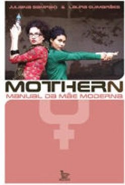 Mothern: Manual da Mãe Moderna