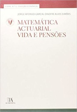 Matemática actuarial: vida e pensões