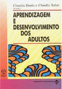 Aprendizagem e Desenvolvimento dos Adultos - IMPORTADO