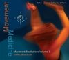 Movement Medicine. How to Awaken, Dance and Live Your Dreams