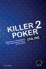 Killer Poker Online - (Vol. 2)