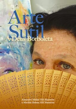 Arte Sutil: A-Deus Borboleta