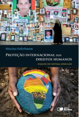 Proteção internacional dos direitos humanos: análise do sistema africano