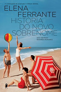 História do novo sobrenome (Série Napolitana Livro 2)