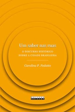 Um saber nas ruas: o discurso histórico sobre a cidade brasileira