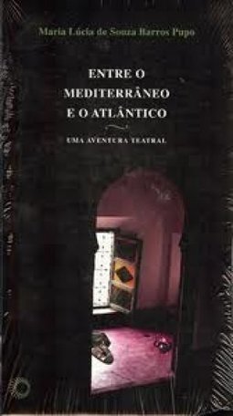 Entre o Mediterrâneo e o Atlântico: uma Aventura Teatral