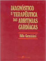 Diagnóstico e Terapêutica das Arritmias Cardíacas