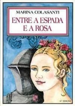 Entre a Espada e a Rosa