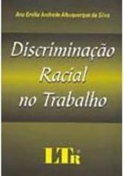 Discriminação Racial no Trabalho