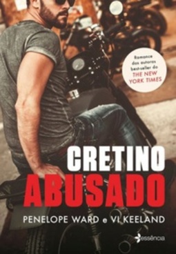 Cretino Abusado (Cocky Bastard #1)