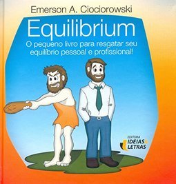 EQUILIBRIUM - O PEQUENO LIVRO PARA RESGATAR SEU