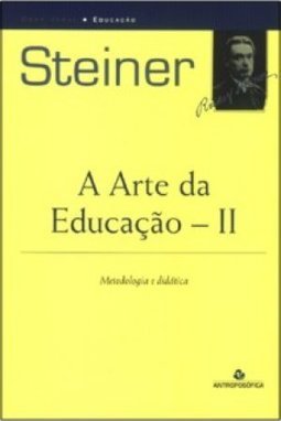 Arte da Educação: Metodologia e Didática, A - vol. 2