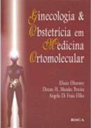 Ginecologia e Obstetrícia em Medicina Ortomolecular
